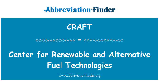 CRAFT: Центр технологий возобновляемых и альтернативных источников топлива