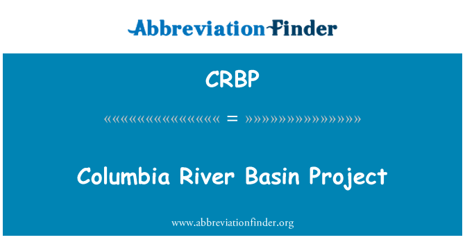 CRBP: Columbia River Basin Project