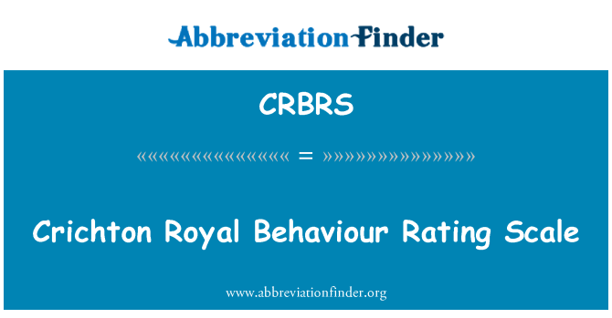 CRBRS: Crichton Rjali l-imġiba tal-klassifikazzjoni skala
