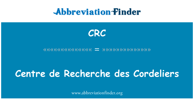 CRC: Centrul de Recherche des Cordeliers