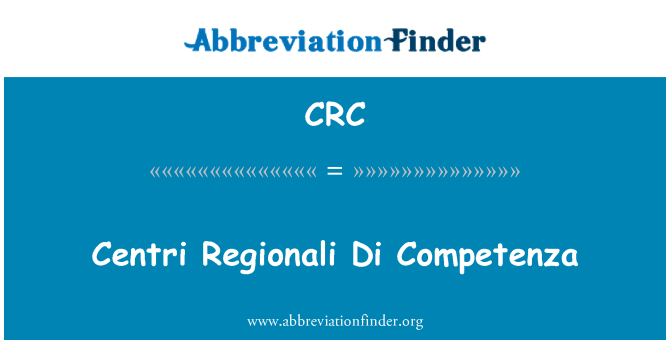 CRC: Centri Regionali Di Competenza