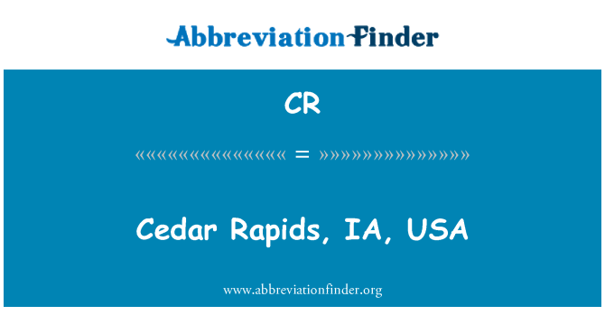 CR: Cedar Rapids, IA, nan Etazini