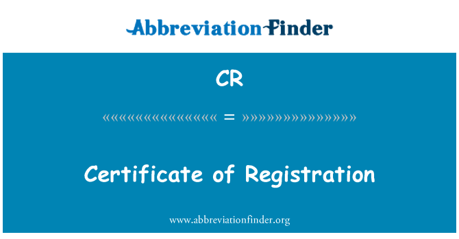 CR: Certificate of Registration
