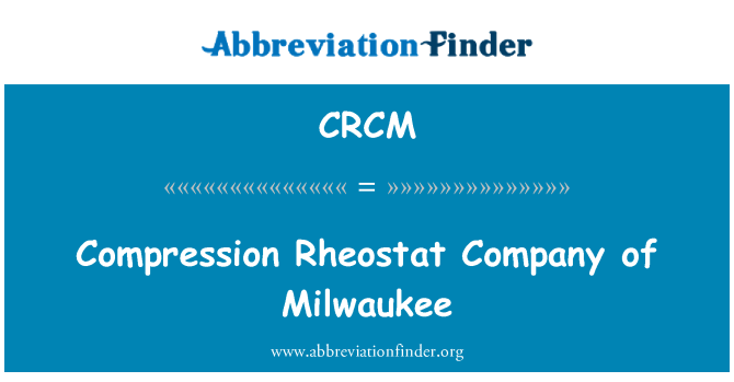 CRCM: Compression rhéostat Company de Milwaukee