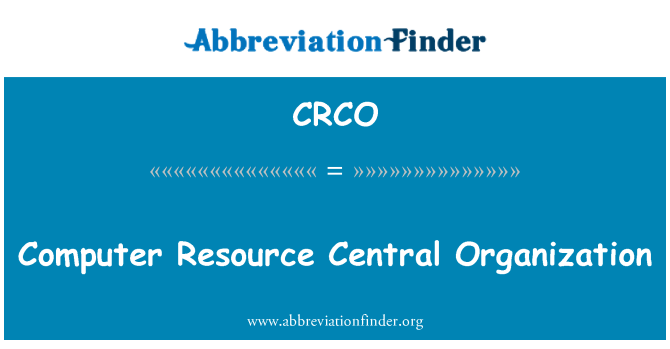 CRCO: Calculator resurse organizaţia centrală
