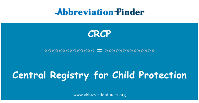 CRCP: 子供の保護のための中央のレジストリ