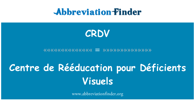 CRDV: Centro de Rééducation supilkite Déficients Visuels