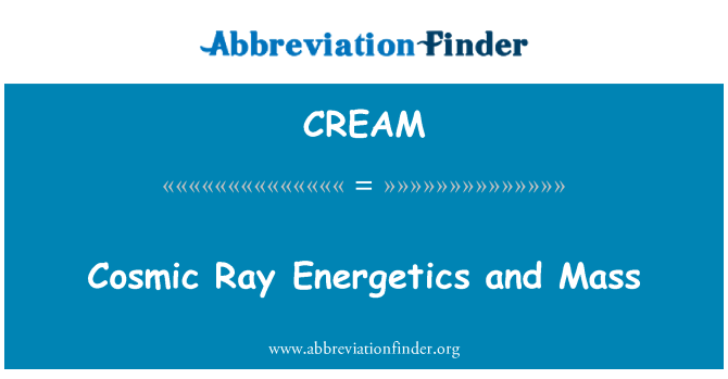 CREAM: Cosmique Ray Energetics Et mès