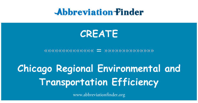 CREATE: Chicago Regional Environmental and Transportation Efficiency