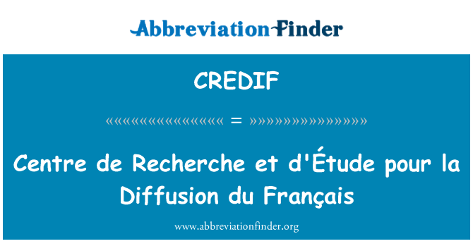 CREDIF: Центр de рубриці і d'Étude pour la дифузії du Français