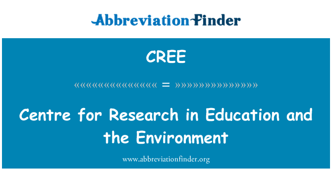 CREE: Centre for Research in Education and the Environment