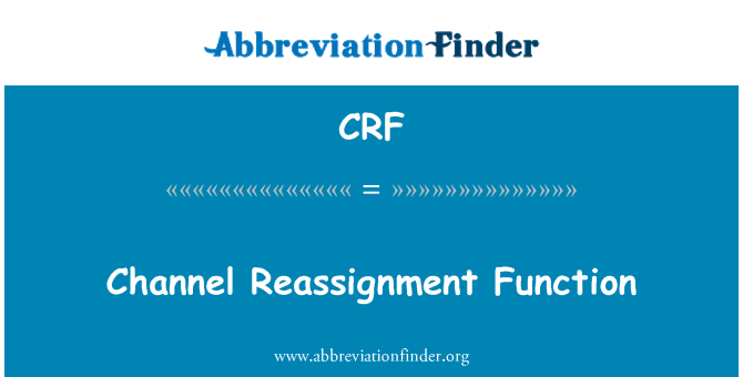 CRF: Kanal Neuzuweisung Funktion