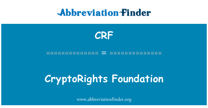 CRF: CryptoRights Foundation