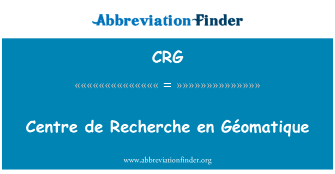 CRG: Centre de Recherche en Géomatique