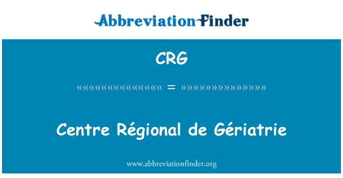 CRG: مرکز Régional de Gériatrie