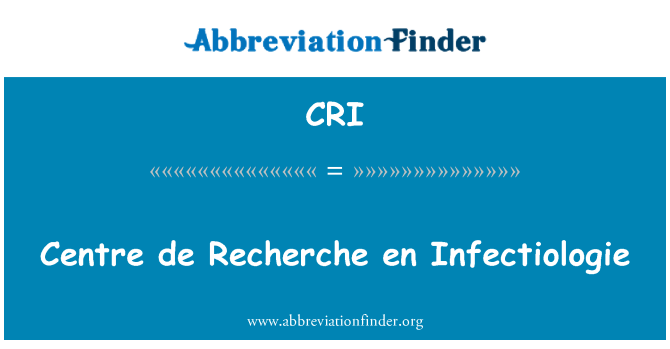 CRI: Centre de Recherche no Infectiologie