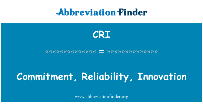 CRI: Impenn, affidabilità, innovazzjoni