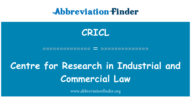 CRICL: Centre for Research in Industrial and Commercial Law