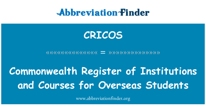 CRICOS: Commonwealth Register of Institutions and Courses for Overseas Students