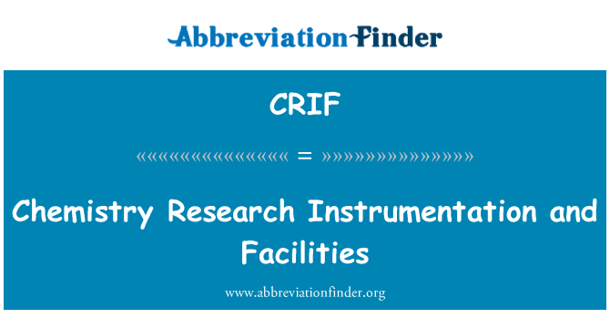 CRIF: Chemistry Research Instrumentation and Facilities