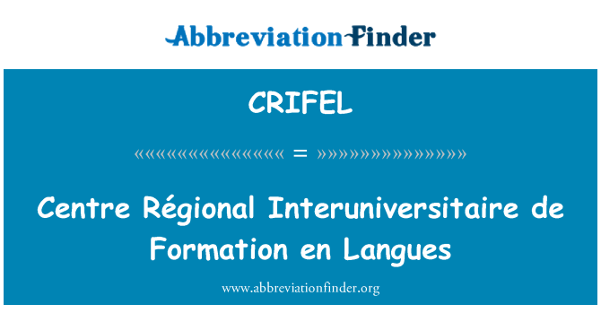 CRIFEL: Centre Régional Interuniversitaire de formação en Langues