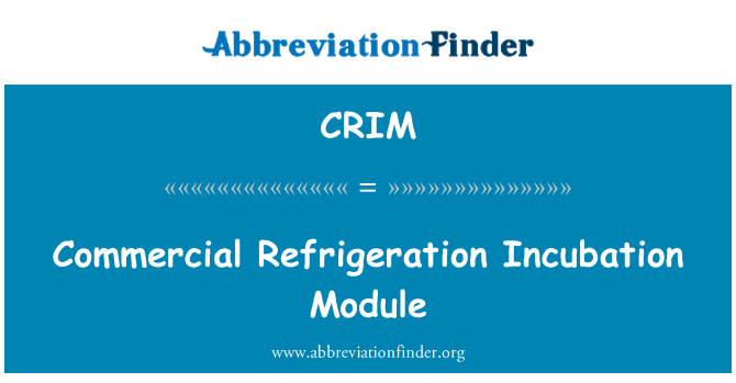CRIM: Commercial Refrigeration Incubation Module