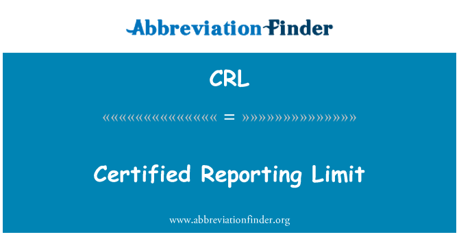 CRL: Certified Reporting Limit