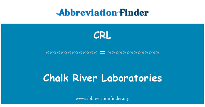 CRL: Chalk River Laboratories