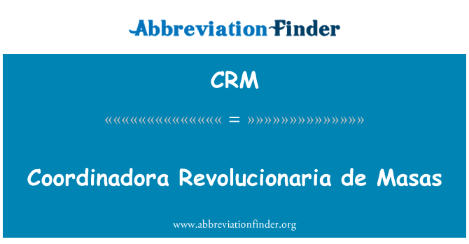 CRM: COORDINADORA Revolucionaria de Masas