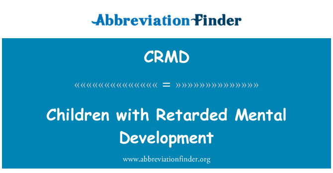 CRMD: الأطفال المصابين بتخلف عقلي