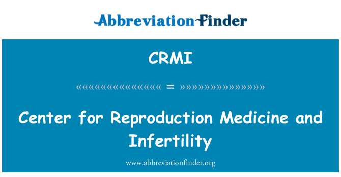 CRMI: Centrum pre medicínu reprodukcia a neplodnosť