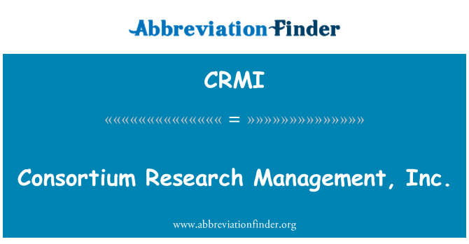 CRMI: Konsorcium výzkumu Management, Inc.