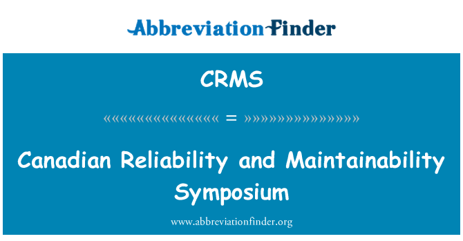 CRMS: 加拿大的可靠性和可維護性研討會