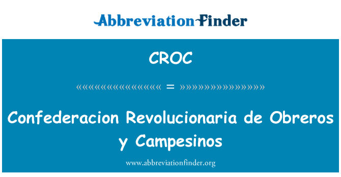 CROC: Confederacion Revolucionaria de Obreros y Campesinos