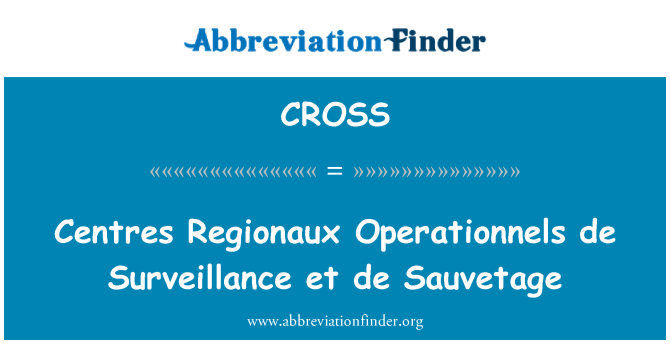 CROSS: ศูนย์เฝ้าระวังเด Operationnels Regionaux et Sauvetage เดอ