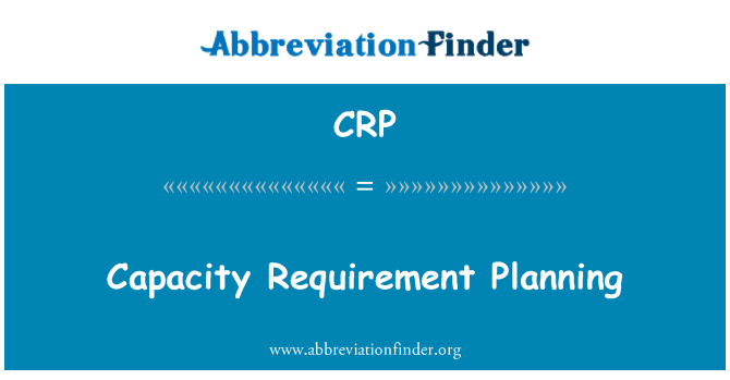 CRP: Capacity Requirement Planning
