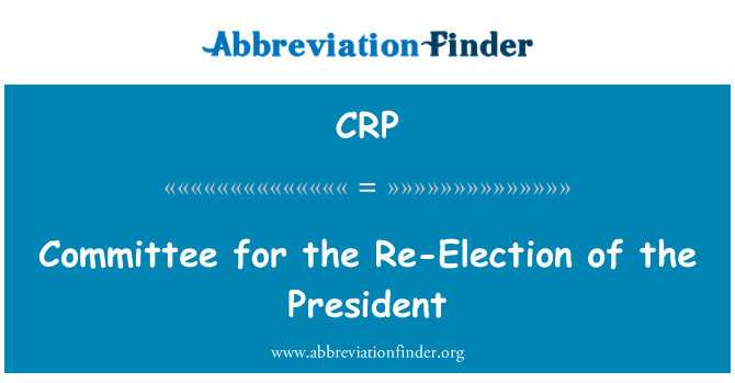 CRP: Committee for the Re-Election of the President