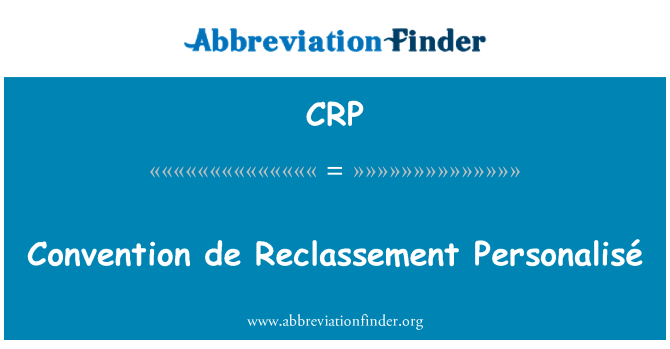 CRP: الاتفاقية دي Personalisé ريكلاسيمينت
