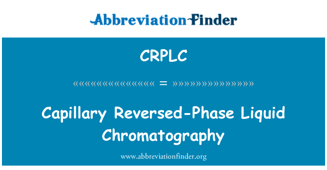 CRPLC: 毛細管反相液相色譜法