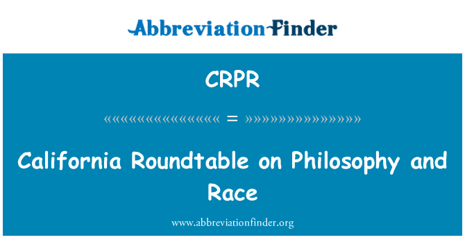 CRPR: California Roundtable on Philosophy and Race