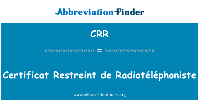 CRR: Certifikat Restreint de Radiotéléphoniste