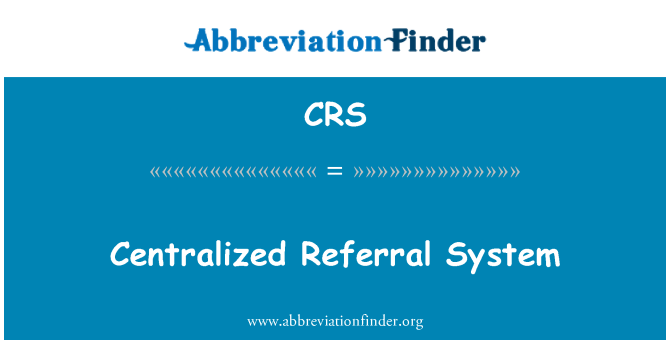 CRS: Sistemul centralizat referire