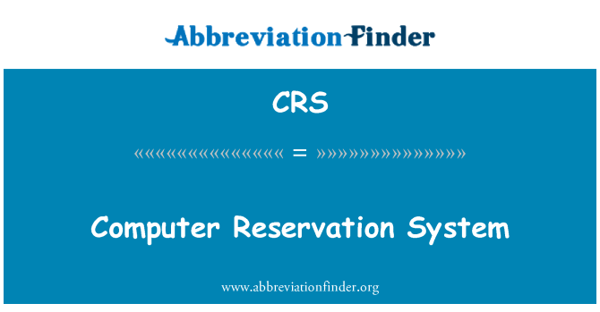 CRS: Computer Reservation System