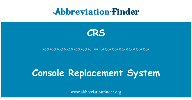 CRS: Console vervangend systeem