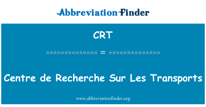 CRT: Centre de Recherche Sur Les transporter