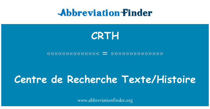 CRTH: Centro de Recherche Texte/Histoire