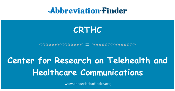 CRTHC: 遠距離保健和醫療保健通信研究中心