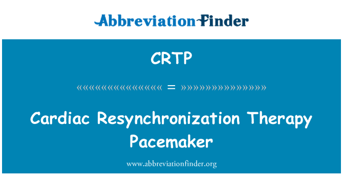 CRTP: Сърдечни Resynchronization терапия пейсмейкър