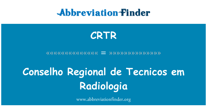 CRTR: Conselho منطقه ای د Tecnicos اونا Radiologia