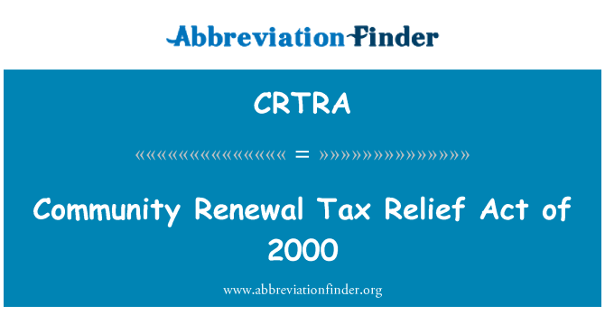 CRTRA: Comunità rinnovamento Tax Relief Act del 2000